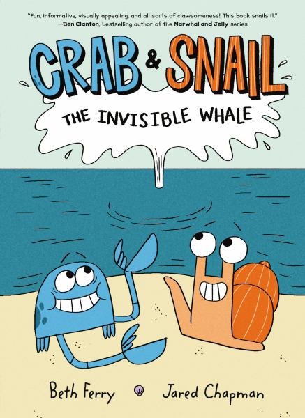 Crab & Snail. 1,The invisible whale (Crab and Snail, Book 1)
