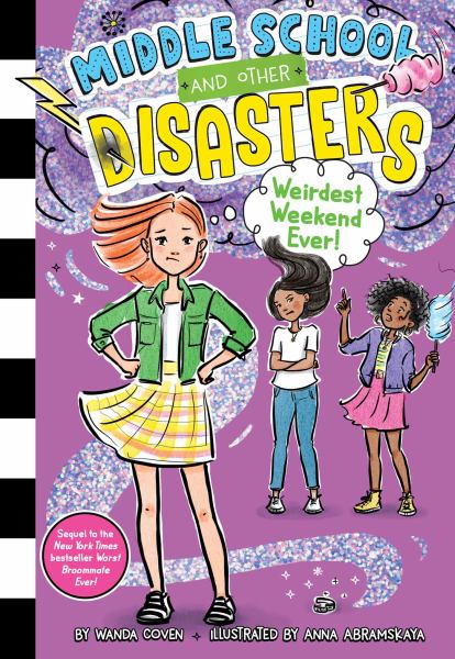 Weirdest weekend ever! (Middle School and Other Disasters, Book 4)
