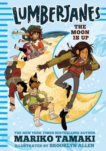 The moon is up (Lumberjanes Novels, Book 2)