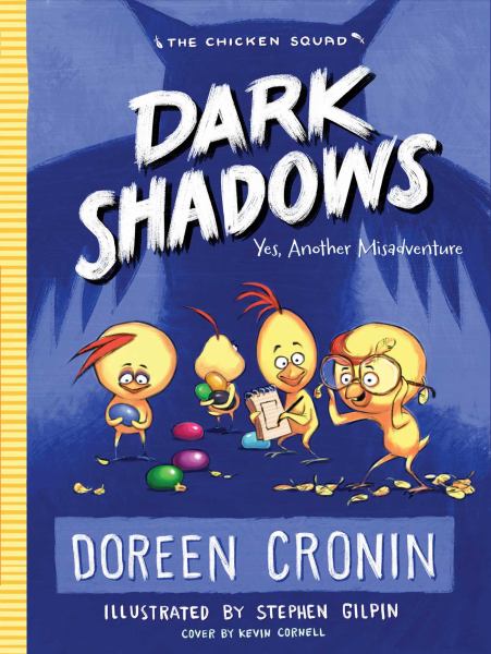 Dark shadows : yes, another misadventure (Chicken Squad, Book 4)