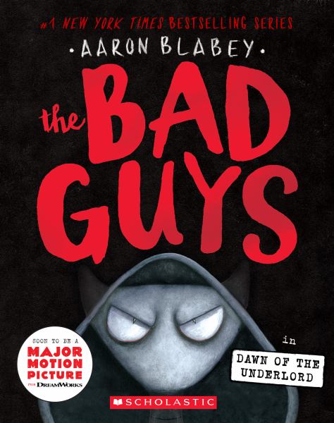 The Bad Guys in dawn of the underlord (Bad Guys, Book 11)