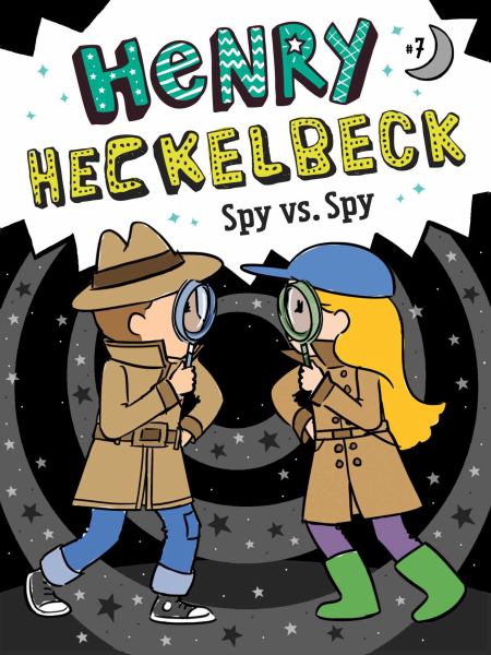 Henry Heckelbeck, spy vs. spy (Henry Heckelbeck, Book 7)