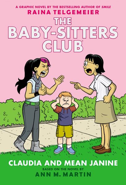 The Baby-sitters Club. 4,Claudia and mean Janine (Baby-Sitters Club, Book 4)