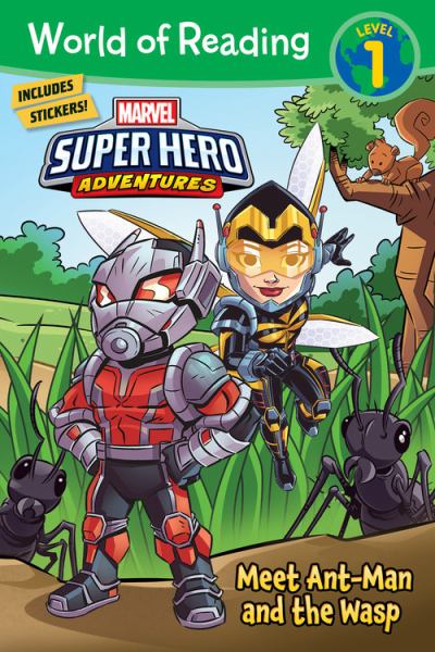 Marvel super hero adventures. Meet Ant-Man and the Wasp (World of Reading Level 1)