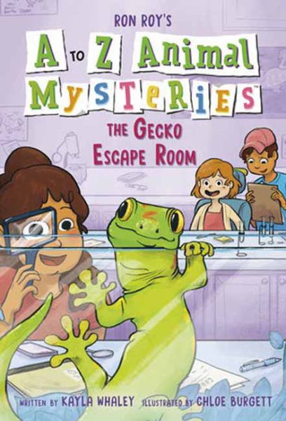 The gecko escape room (A to Z Animal Mysteries, Book 7)