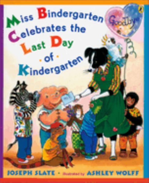 Miss Bindergarten celebrates the last day of kindergarten (Miss Bindergarten)