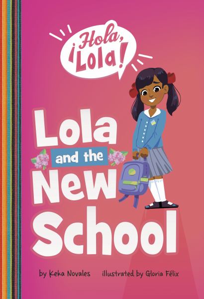 Lola and the new school (Hola, Lola!)