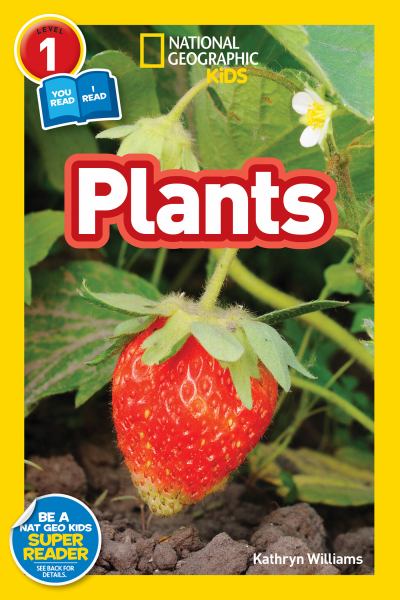 Plants (National Geographic Readers-Level 1 Co-Reader)