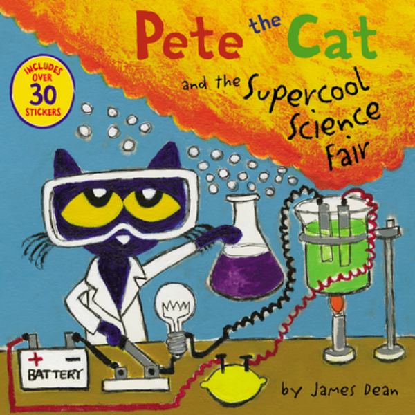 Pete the cat and the supercool science fair (Pete the Cat)