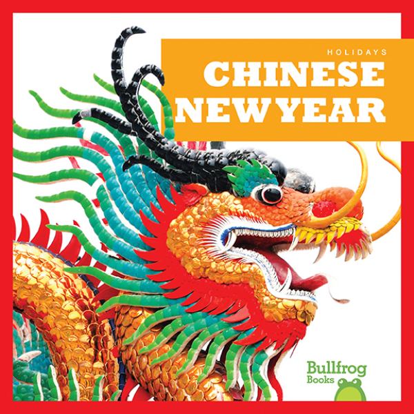 Chinese New Year (Holidays (Bullfrog Books))
