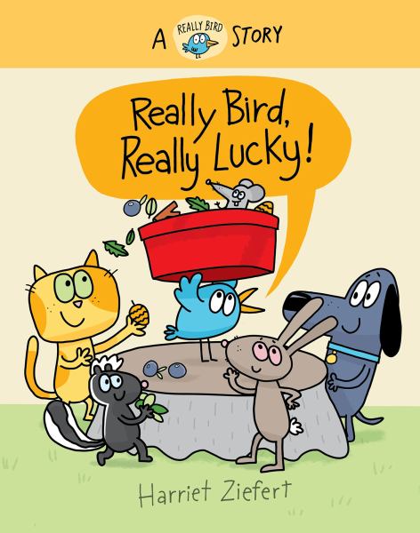 Really Bird, really lucky! (Really Bird Stories, Book 7)