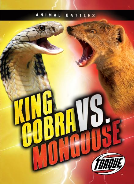 King cobra vs. mongoose (Torque: Animal Battles)