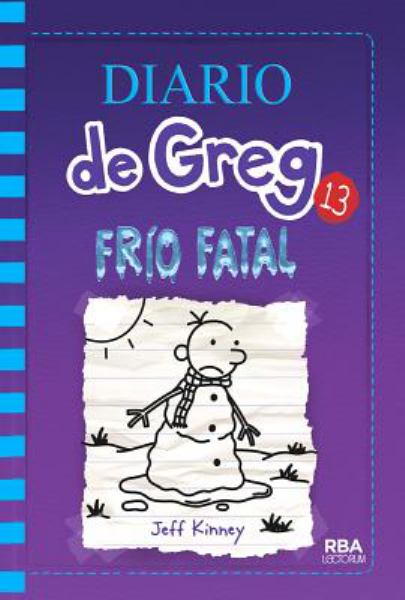 Frio fatal (Diary Of A Wimpy Kid, Book 13)