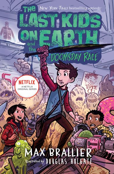 The last kids on Earth and the doomsday race (Last Kids On Earth, Book 7)