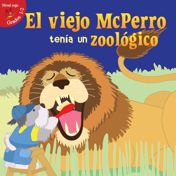 El viejo McPerro tenia un zoologico (Little Birdie Readers 1-2 Red)