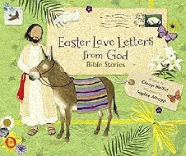 Easter love letters from God : Bible stories (Love Letters from God)