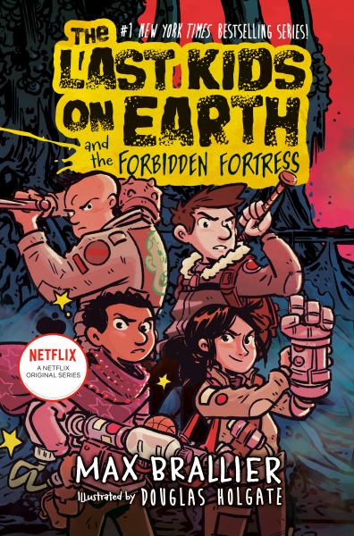 The last kids on Earth and the forbidden fortress (Last Kids On Earth, Book 8)
