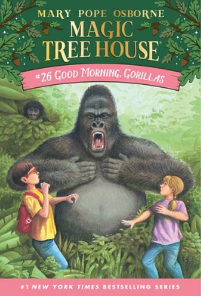 Good morning, gorillas (Magic Tree House, Book 26)