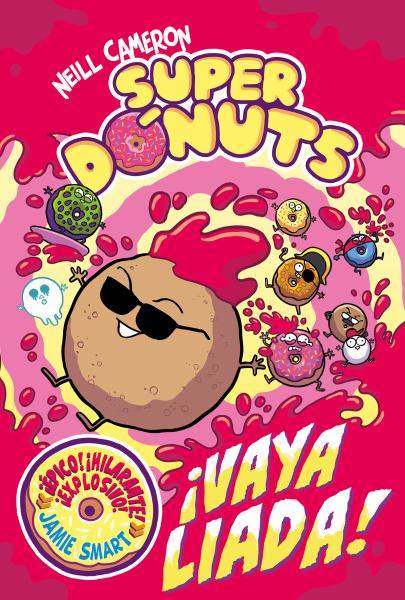 Vaya Liada! / What a Mess! (Donut Squad, Book 2)
