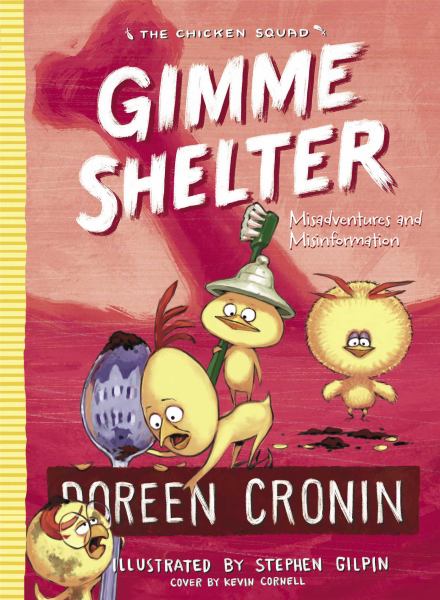 Gimme shelter : misadventures and misinformation (Chicken Squad, Book 5)