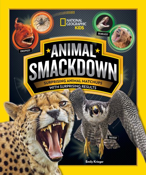 Animal smackdown : surprising animal matchups with surprising results (Animal Showdown, Book 1)