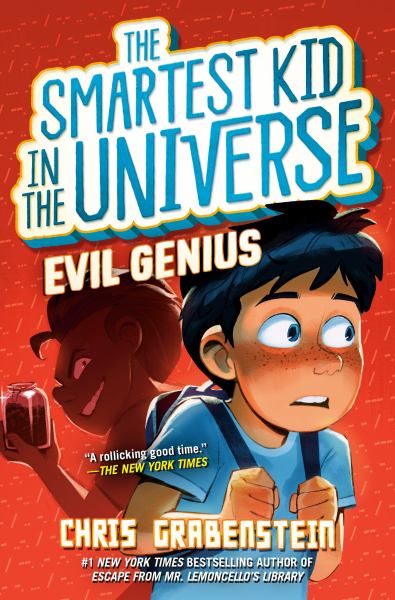 Evil genius (Smartest Kid in the Universe, Book 3)