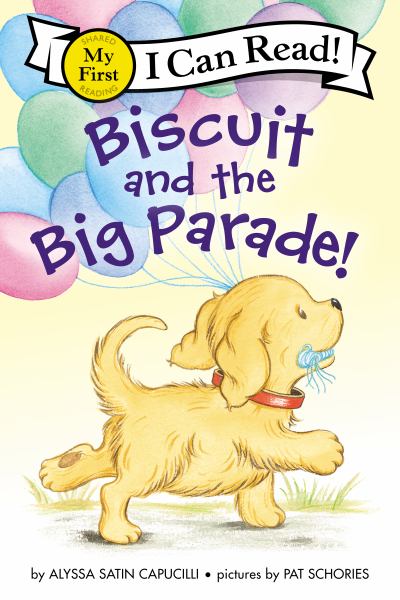 Biscuit and the big parade! (I Can Read! My First: Biscuit)