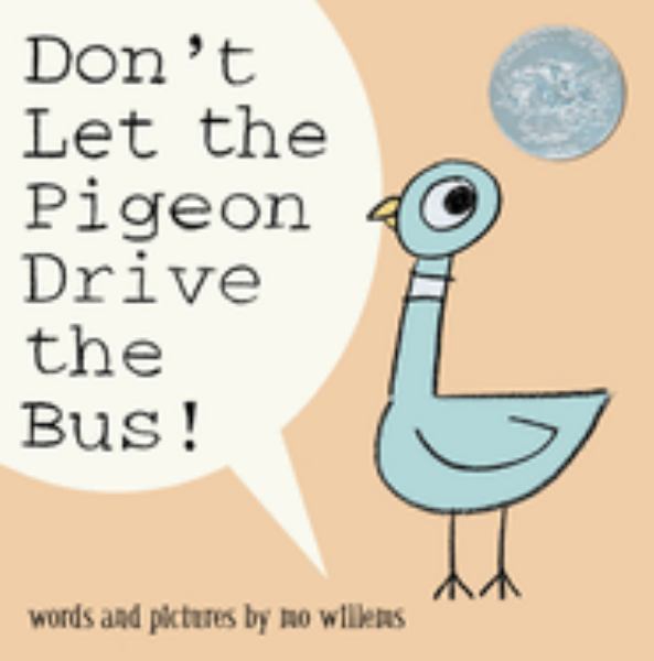 Don't let the pigeon drive the bus! (Pigeon)