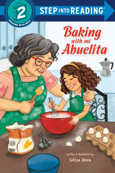 Baking with mi abuelita (Step Into Reading-Step 2)