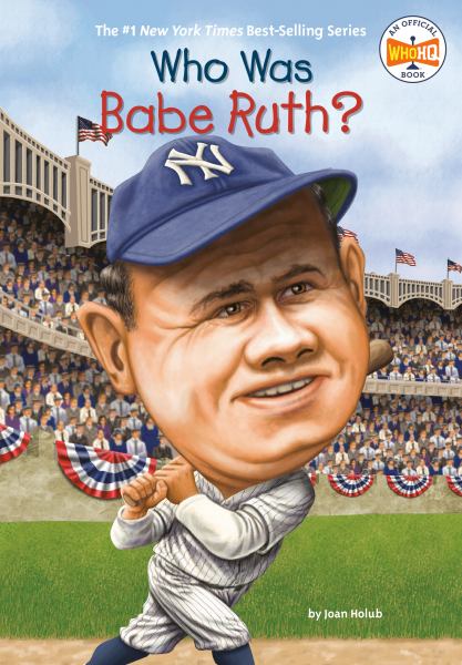 Who was Babe Ruth? (Who Was...?)