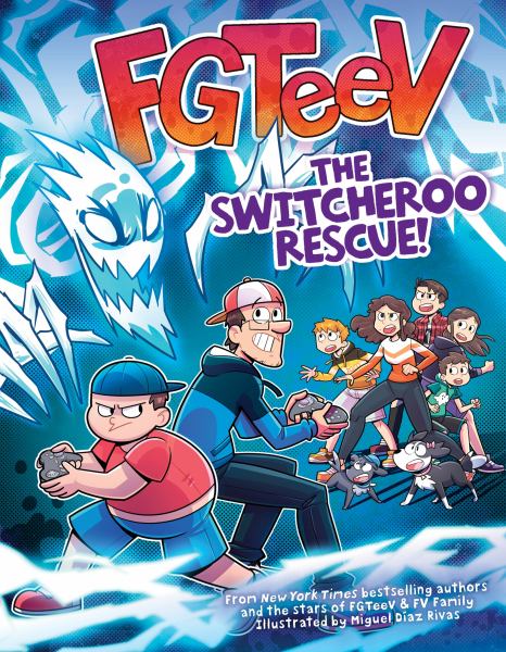 FGTeev. The switcheroo rescue! (FGTeeV, Book 3)