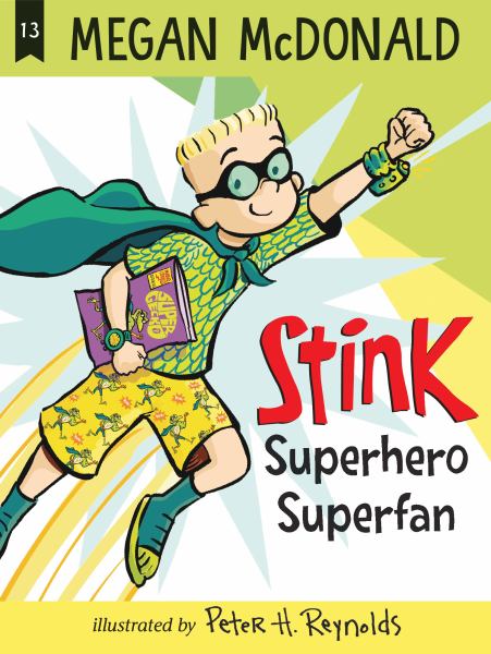 Stink, superhero superfan (Stink Moody, Book 13)