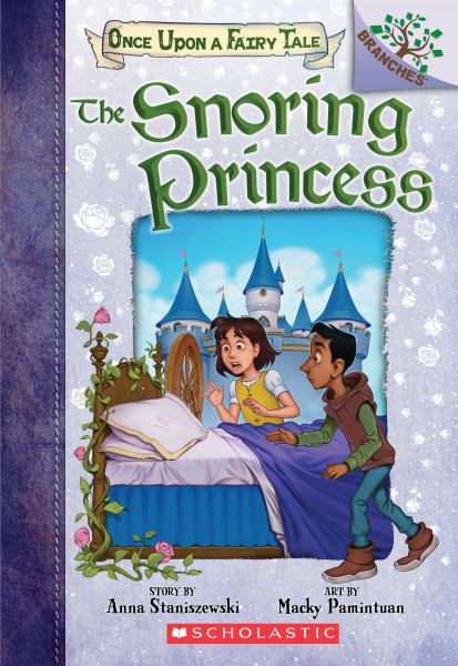 The snoring princess (Once Upon a Fairy Tale, Book 4)