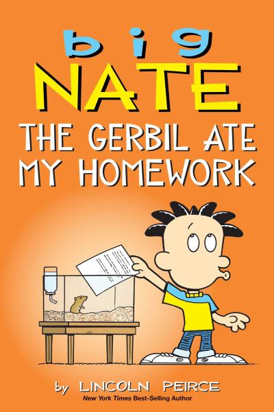 Big Nate. The gerbil ate my homework (Big Nate Graphic Novels)