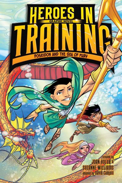 Heroes in training graphic novel. No. 2,Poseidon and the sea of fury (Heroes in Training, Book 2)