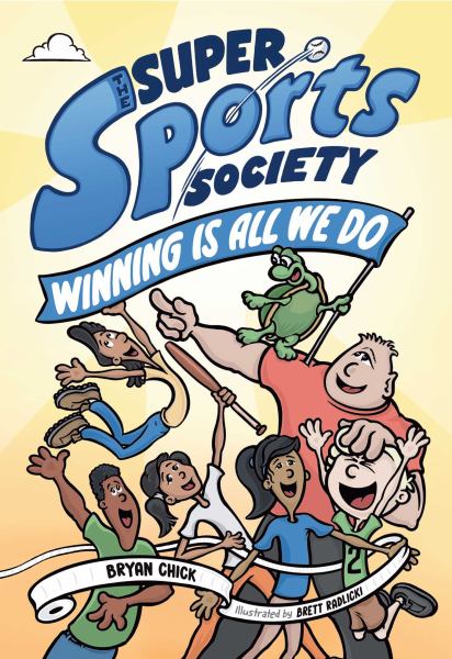 Winning is all we do (Super Sports Society, Book 2)