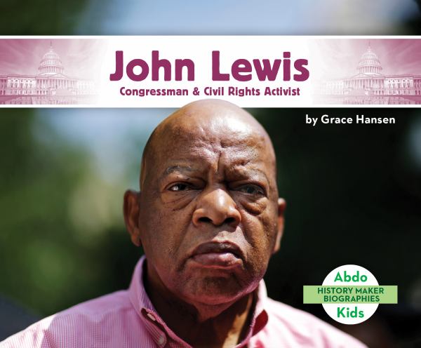 John Lewis : Congressman & civil rights activist (Abdo Kids Jumbo: History Maker Biographies)