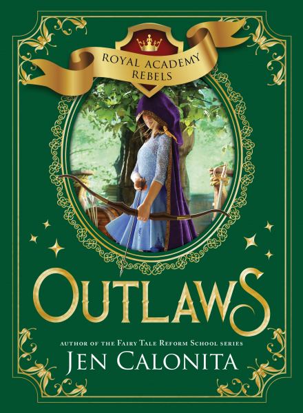Outlaws (Royal Academy Rebels, Book 2)