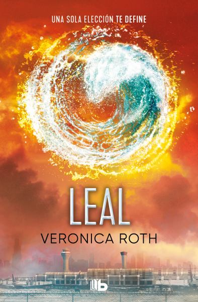 Leal (Divergent (B de Bolsillo), Book 3)