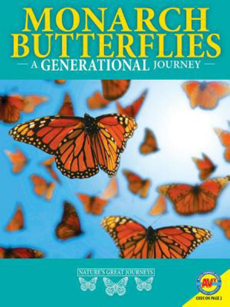 Monarch butterflies : a generational journey (Nature's Great Journeys)