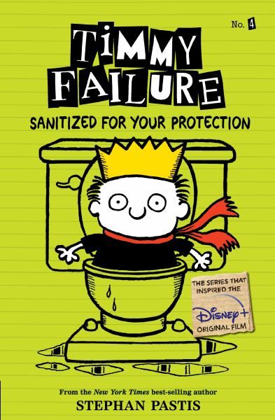 Sanitized for your protection (Timmy Failure, Book 4)