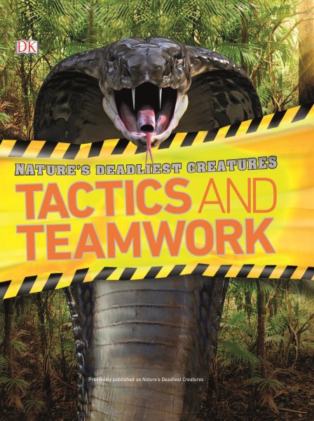 Nature's deadliest creatures. Tactics and teamwork
