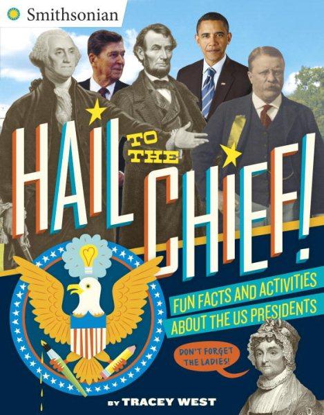 Hail to the Chief! Fun Facts and Activities About the US Presidents