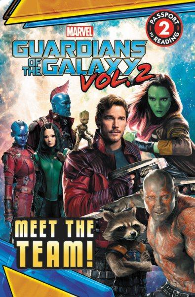 Guardians of the Galaxy vol. 2.--Meet the team!