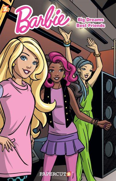 Barbie.--#2,--Big dreams, best friends