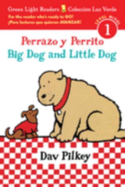 Perrazo y Perrito = Big Dog and Little Dog (Green Light Readers: Level 1)