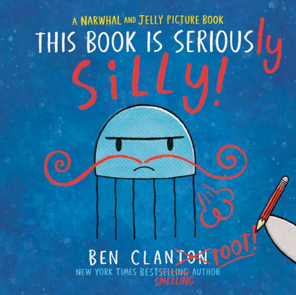 This Book Is Seriously Silly! (A Narwhal and Jelly Picture Book #2) (Narwhal and Jelly (Picture book))