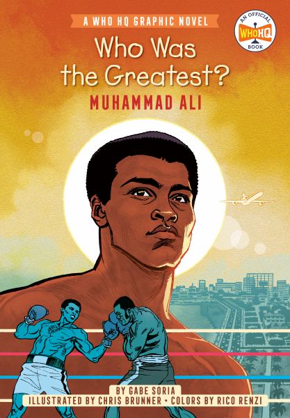 Who was the greatest? : Muhammad Ali (Who HQ)