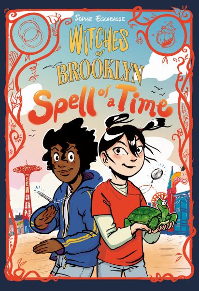 Witches of Brooklyn. 4,Spell of a time (Witches of Brooklyn, Book 4)