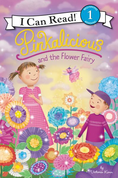 Pinkalicious and the flower fairy (I Can Read! Level 1: Pinkalicious)